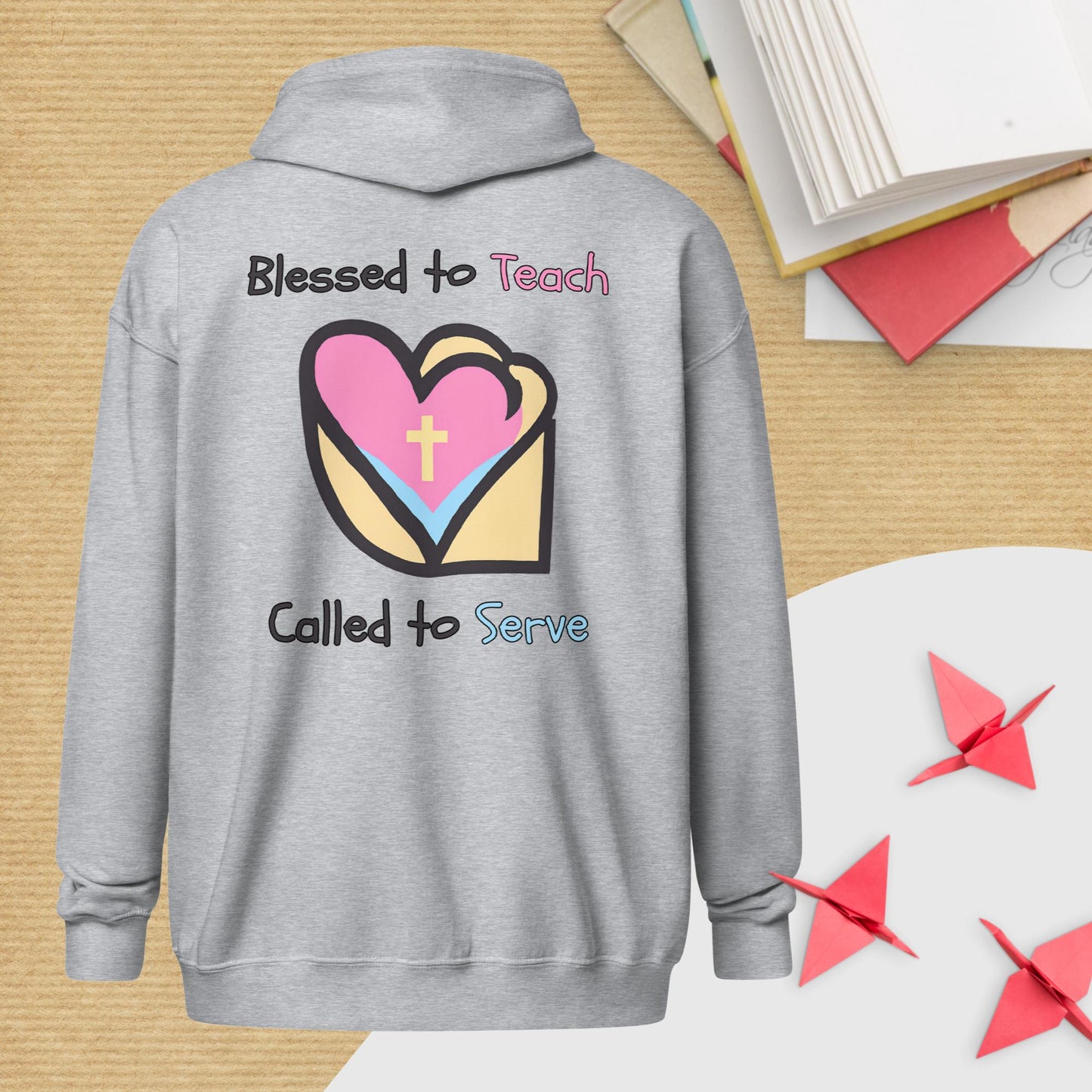 Blessed to Teach Zip Hoodie
