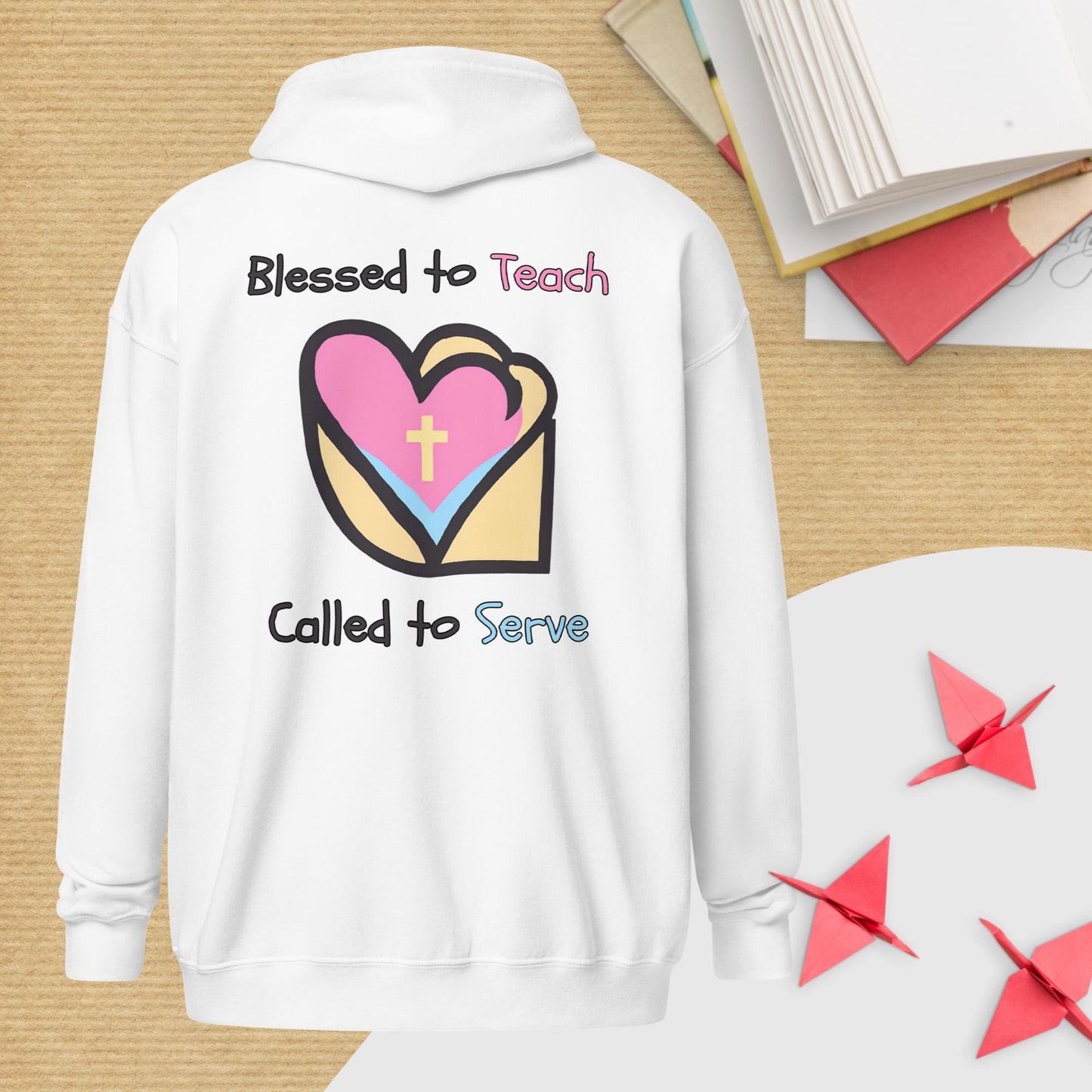 Blessed to Teach Zip Hoodie